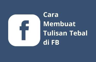 Kode Tulisan Tebal di FB
